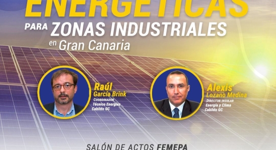 Femepa organiza un nuevo evento sobre Comunidades Energéticas para Zonas Industriales en Gran Canaria ante la ampliación de plazo